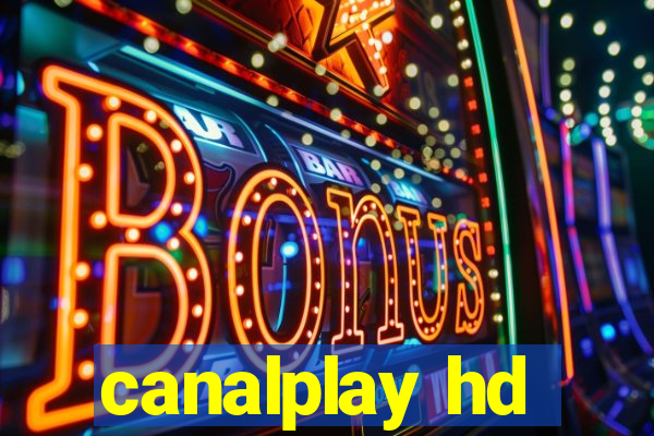 canalplay hd